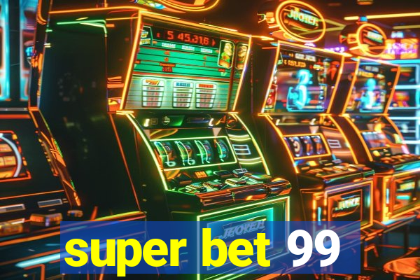 super bet 99